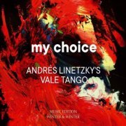 Andrés Linetzky, Vale Tango - My Choice (2021) [Hi-Res]
