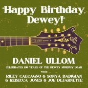 Daniel Ullom - Happy Birthday Dewey (2024)