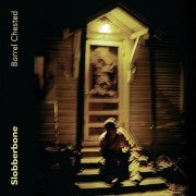 Slobberbone - Barrel Chested (1997)