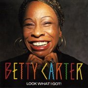 Betty Carter - Look What I Got! (1988) FLAC