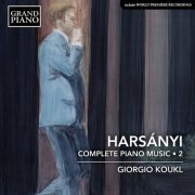 Giorgio Koukl - Harsányi: Complete Piano Works, Vol. 2 (2020) [Hi-Res]
