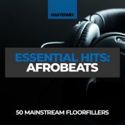VA - Mastermix Essential Hits: Afrobeats (2022)