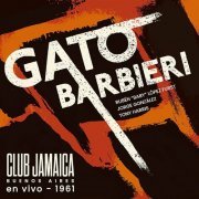 Gato Barbieri - Club Jamaica (Buenos Aires) En Vivo 1961 (En Vivo 1961) (2022)