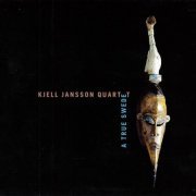 Kjell Jansson - A True Swede (2000)