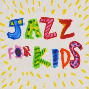 Jazz At Lincoln Center Orchestra With Wynton Marsalis - Jazz For Kids (2019)