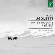 Giampaolo Stuani - Paolo Ugoletti: Winter Thoughts, 6 Walzer, Piano Music (2024)