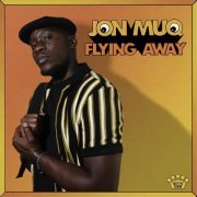 Jon Muq - Flying Away (2024) [Hi-Res]