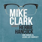 Mike Clark - Mike Clark Plays Herbie Hancock (2023) [Hi-Res]