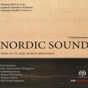 Michala Petri, Lapland Chamber Orchestra, Clemens Schuldt - Nordic Sound: Tribute to Axel Borup-Jørgensen (2015)