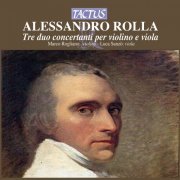 Marco Rogliano & Luca Sanzò - Rolla: Tre duo concertanti per violino e viola (2013)