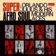 Orlando Julius & His Modern Aces - Super Afro Soul (2000)