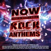 VA - Now That's What I Call Rock Anthems (2024)