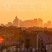 Moar - Jazz Soul Scent (2016)