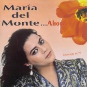 Maria Del Monte - Ahora (1991)