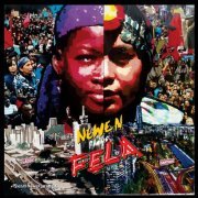 Newen Afrobeat & Seun Kuti - Newen Plays Fela (2017)