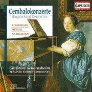 Christine Schornsheim - Kirnberger, Müthel, Nichelmann: Harpsichord Concertos (2001)
