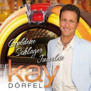 Kay Dörfel - Goldene Schlager Juwelen (2023)