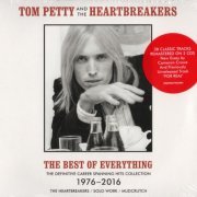 Tom Petty And The Heartbreakers - The Best Of Everything: The Definitive Career Spanning Hits Collection 1976-2016 (2019) CD-Rip