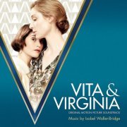 Isobel Waller-Bridge - Vita & Virginia (Original Motion Picture Soundtrack) (2019)