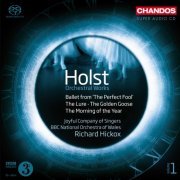 Joyful Company of Singers & BBC National Orchestra of Wales, Richard Hickox - Holst: Orchestral Works Volume 1 (2009) [Hi-Res]