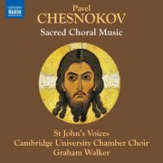 Jessica Kinney, Cambridge University Chamber Choir, Graham Walker, Natalie Manning, Tom Butler, St. John's Voices - Chesnokov: Sacred Choral Music (2023)
