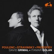 David Grimal & Itamar Golan - Poulenc, Stravinsky, Prokofiev: Violin sonatas (2023) [Hi-Res]