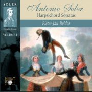 Pieter-Jan Belder - Antonio Soler: Harpsichord Sonatas, Volume 1 (2014)
