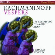 Olga Borodina, St.Petersburg Chamber Choir, Nikolai Korniev - Rachmaninov: Vespers (1995)