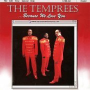 The Temprees - Because We Love You (2000)