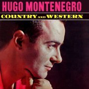 Hugo Montenegro - Country And Western (1963/2021)
