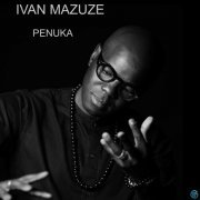 Ivan Mazuze - Penuka (2024) [Hi-Res]