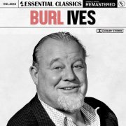 Burl Ives - Essential Classics, Vol. 30: Burl Ives (2022)