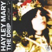 Hayley Mary - The Drip (2021)