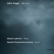 Alexei Lubimov, Natalia Pschenitschnikova - John Cage: As It Is (2012) Hi-Res
