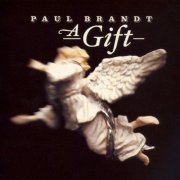 Paul Brandt - A Gift (2006)