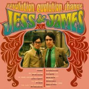 Jess & James - Revolution, Evolution, Change (1969/2021)