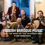 Di Tsaytmashin - Yiddish Baroque Music (2016) [Hi-Res]