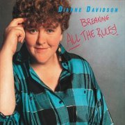 Dianne Davidson - Breaking All the Rules (Reissue, Remastered) (2016)