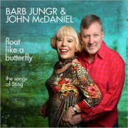 Barb Jungr & John McDaniel - Float Like A Butterfly: The Songs Of Sting (2018)