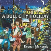 Keenan McKenzie - A Bull City Holiday (2019)