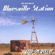 Bluesville Station - Keep On Rollin (2003)