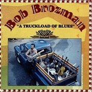 Bob Brozman - A Truckload Of Blues (1992)
