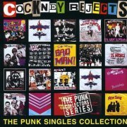 Cockney Rejects - The Punk Singles Collection (1997)