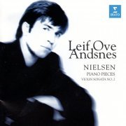 Leif Ove Andsnes - Nielsen: Piano Pieces & Violin Sonata No. 2 (2023)