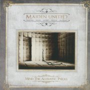 Maiden United - Mind The Acoustic Pieces (2010) CD-Rip