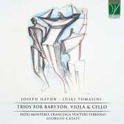 Patxi Montero, Francesca Venturi Ferriolo, Giorgio Casati - Joseph Haydn, Luigi Tomasini: Trios for Baryton, Viola & Cello (2022)