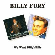 Billy Fury - We Want Billy! / Billy (1995)