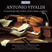 Angelo Cicillini, Luca Venturi, L’Orfeo Ensemble, Fabrizio Ammetto - Vivaldi: Concertos for Two Violins, Strings and Continuo (2012)