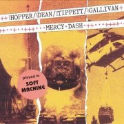 Hugh Hopper, Elton Dean, Keith Tippett, Joe Gallivan - Mercy Dash (1996)
