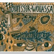 Professor Wouassa - Dangerous Koko! (2011)